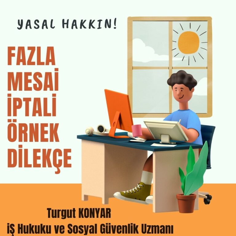 Fazla mesaiye kalmak istemeyen işçilerin vermesi gereken örnek dilekçe